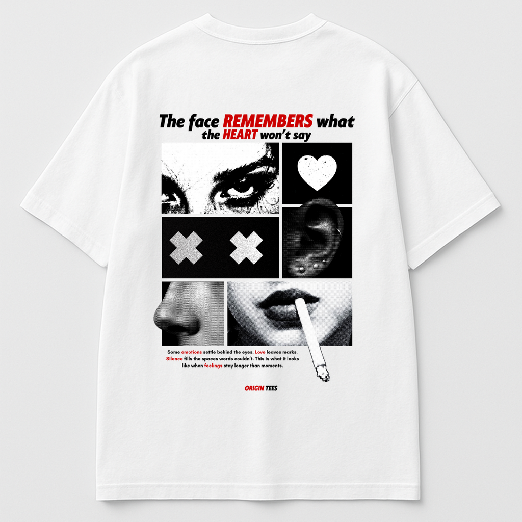 “The face remembers what the heart won’t say.” - Unisex Tee