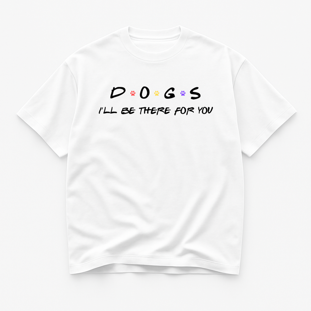 “DOGS – I’ll Be There for You” Paw Print Tee