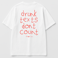 Drunk Texts Don’t Count. Period.