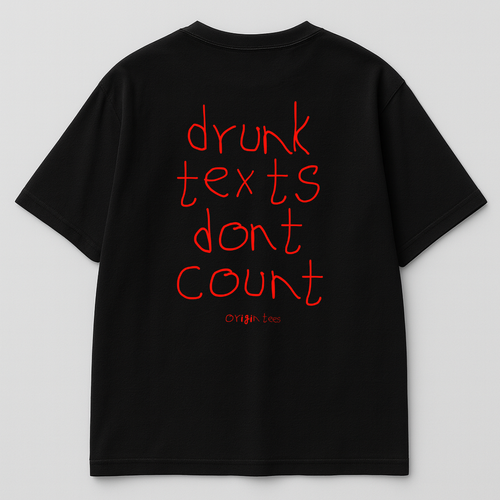 Drunk Texts Don’t Count. Period.