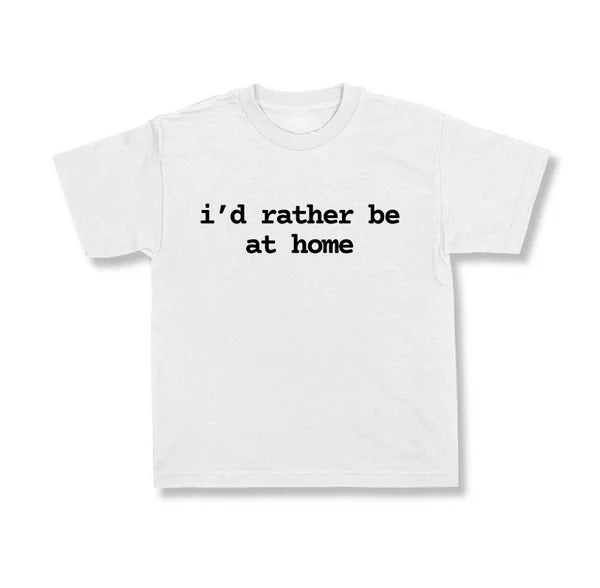 i’d rather be at home