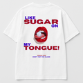 Like Sugar On My Tongue Graphic Tee – Bold Retro Aesthetic Shirt