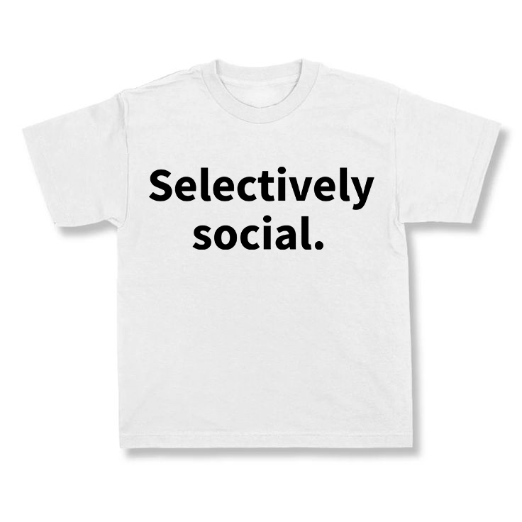 Selectively Social.