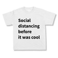 Social Distancing Before It Was Cool.